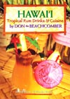 Hawai'i Tropical Rum Drinks & Cuisine